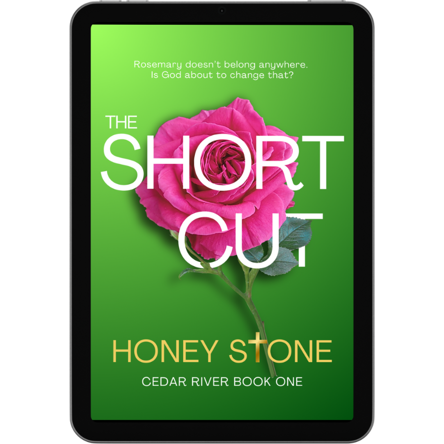 The cover has a green background with a dark pink rose, with The Shortcut, Cedar River Book One written in white and Honey Stone in gold.